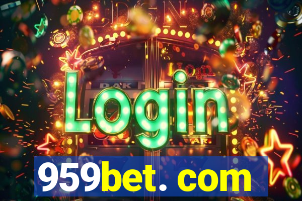 959bet. com